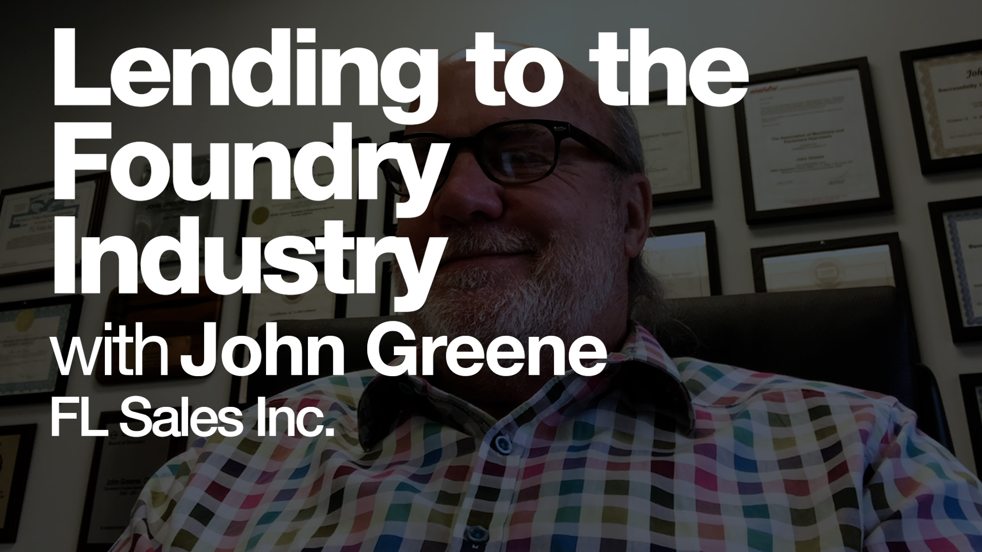 Lending to the Foundry Industry with John Greene