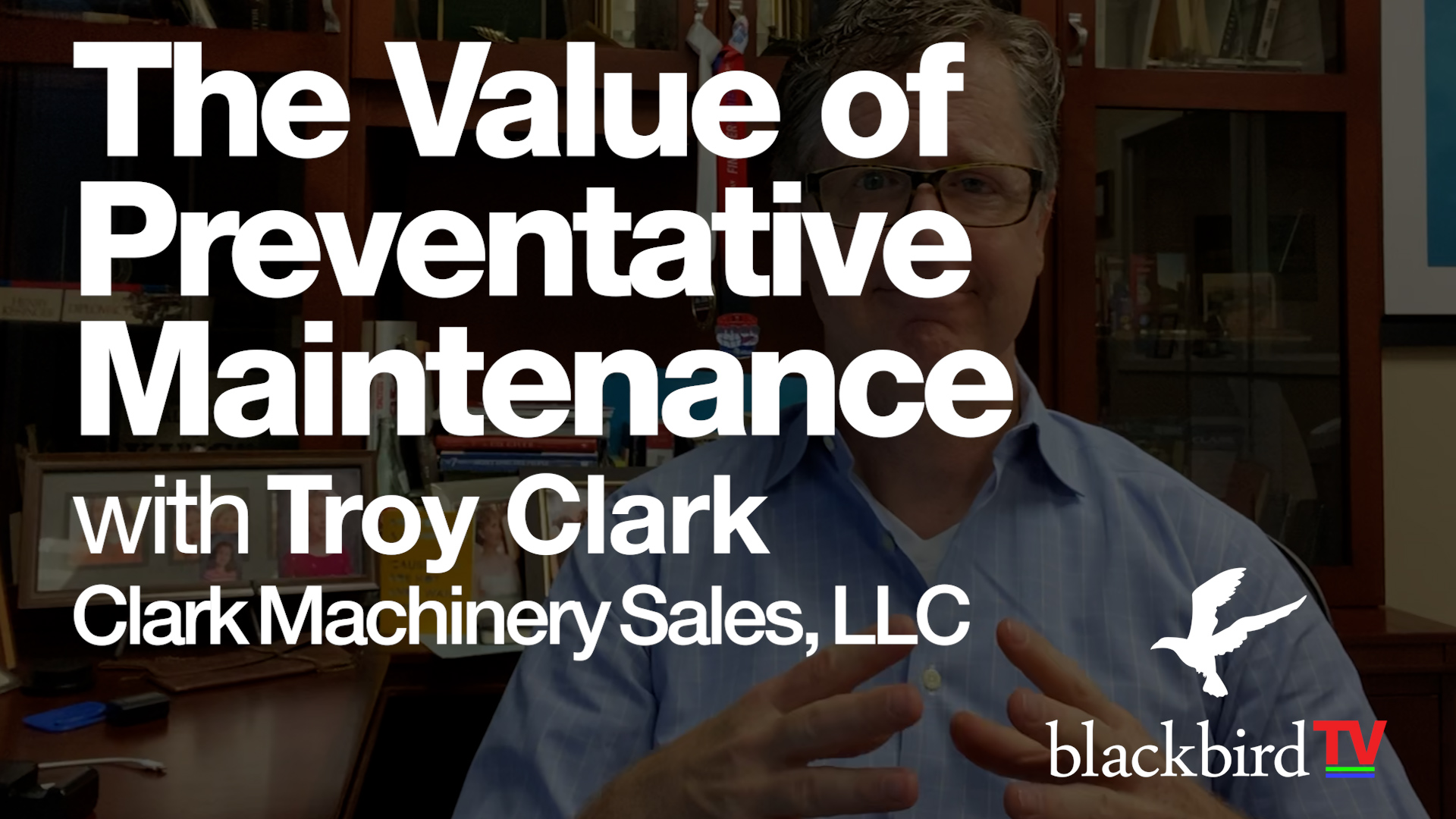 The Value of Preventative Maintenance with Troy Clark of Clark Machinery Sales