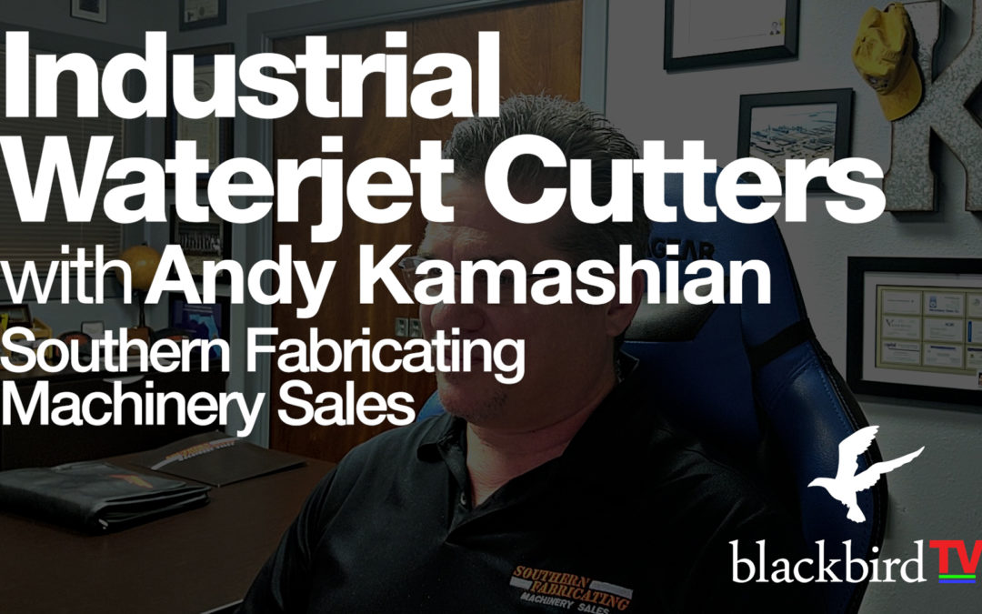 Industrial Waterjet Cutters with Andy Kamashian